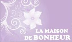 La Maison de Bonheur